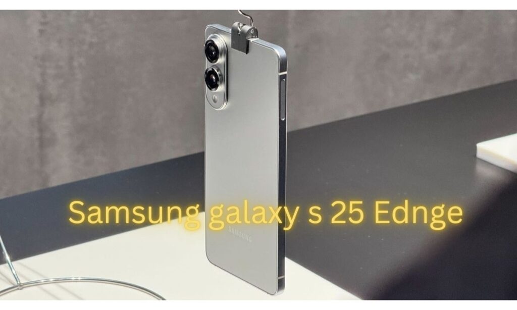 Samsung galaxy s 25 Ednge